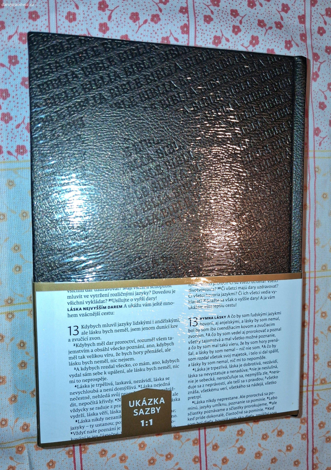 Bible- ceska a slovenska. Daruji krasnou velkou Bibli- cesky a slovensky preklad- vedle sebe. Uplne nova, neotevrena- v puvodnim obalu. Osobni predani. Nebo Balikovnou za 75Kc.