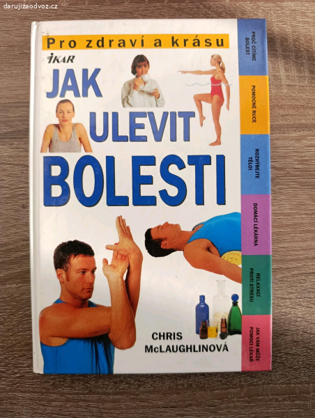 Jak ulevit bolesti