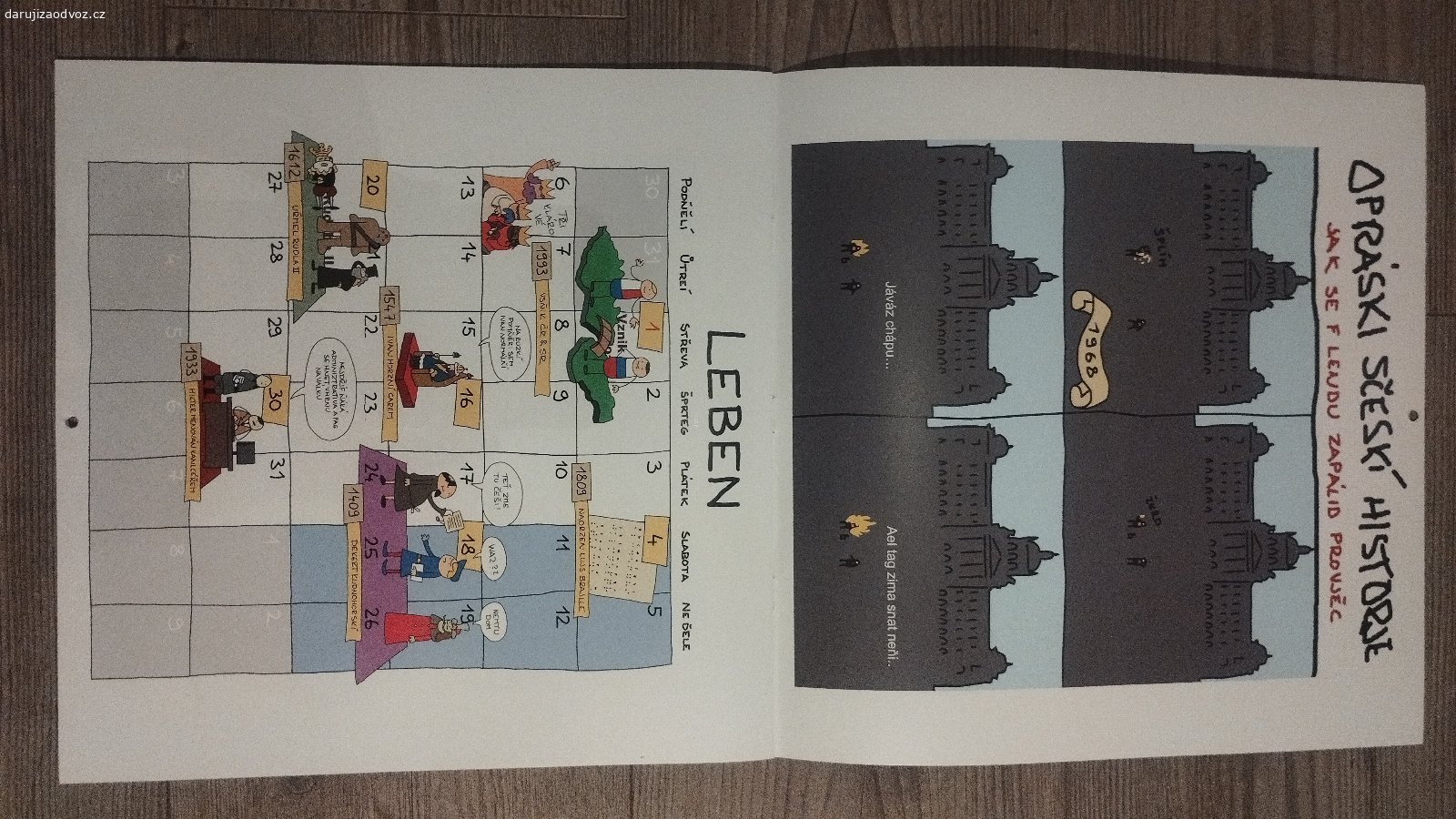 Kalendář opráski z české historie. Na rok 2025. Příští rok, na který budou sedět dny v týdnu bude 2031. 
Vtipné komiksy/stripy i obrázky uvnitř kalendáře. 
Ideální pro milovníky historie, komiksu a špatné češtiny. 

Předání možné na Kladně nebo v Praze Radlicích.

Můžu darovat ještě tento kalendář: https://www.darujizaodvoz.cz/6-dum-a-zahrada/247907-daruji-futurama-kalendar