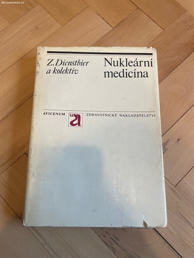 Kniha NUKLEÁRNÍ MEDICÍNA - Z. Dienstbier a kol.