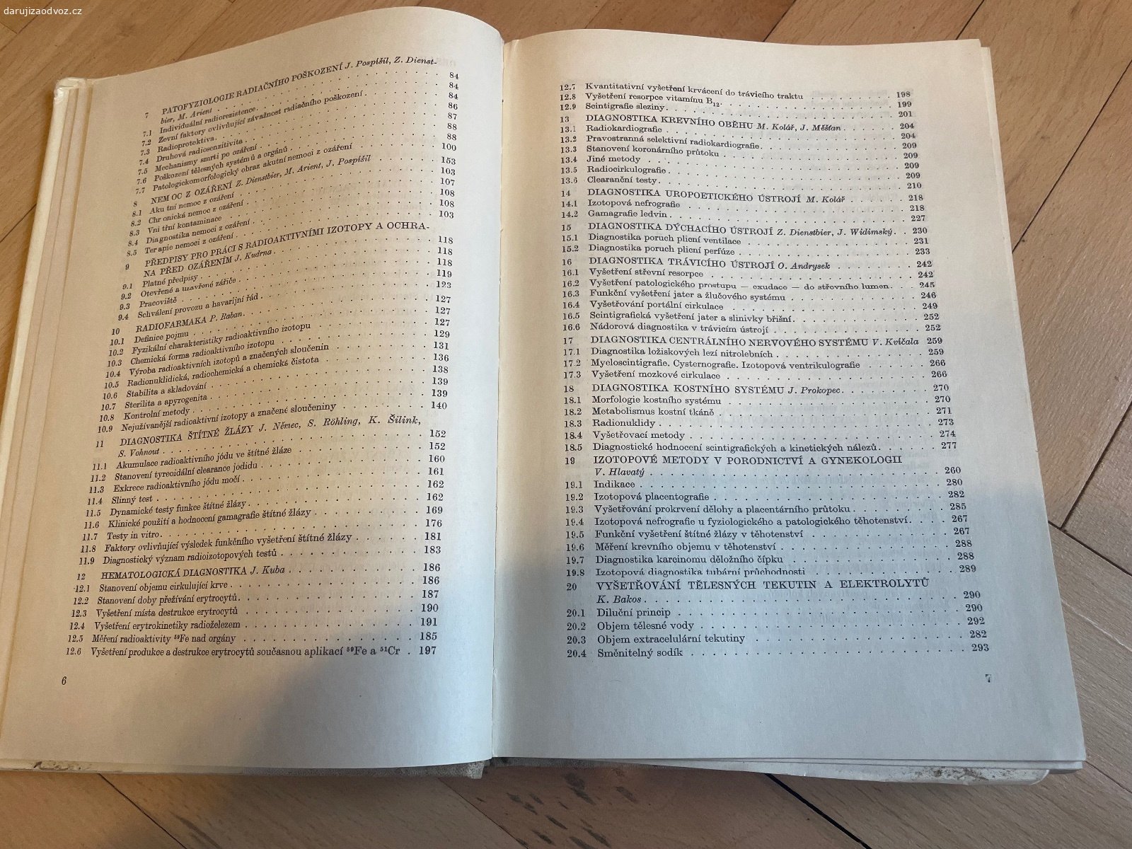 Kniha NUKLEÁRNÍ MEDICÍNA - Z. Dienstbier a kol.. Daruji odbornou knihu NUKLEÁRNÍ MEDICÍNA - Z. Dienstbier a kolektiv. Bez vad! Zdravotnické nakladatelství. Vhodné pro VŠ studenty medicíny. K vyzvednutí po předchozí domluvě na Praze 4. Lze zaslat i Zásilkovnou při platbě předem. Daruji další věci za ODVOZ viz. inzeráty!