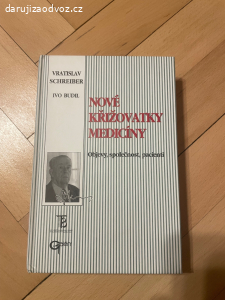 Kniha NOVÉ KŘIŽOVATKY MEDICÍNY - Schreiber, Budil